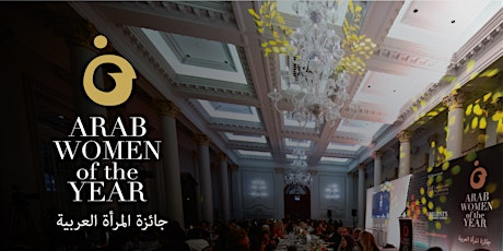 Arab Women of the Year Awards   جائزة المرأة العربيّة tickets