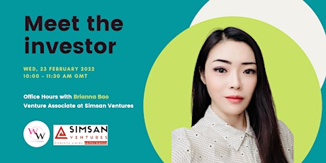 Meet the investor - Office hours with Brianna Bao, Simsan Ventures tickets