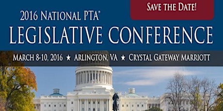 The 2016 National PTA Legislative Conference primary image