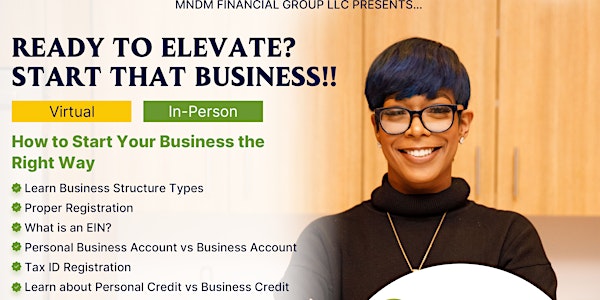 Ready to Elevate? Start That Business!!