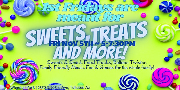 1st Fridays | Sweets Fest PopUP Party: Nov 5th