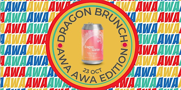 Dragon Brunch: Awa Awa Edition