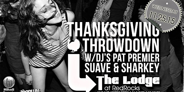 Thanksgiving Throwdown - No more VIP tickets - No cover at door