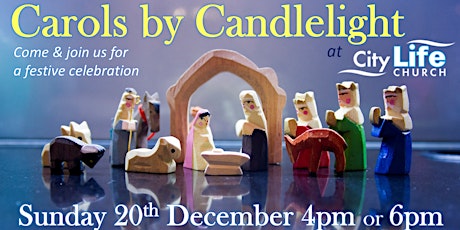 Christmas Carol Service @ CLC: 4pm or 6pm primary image