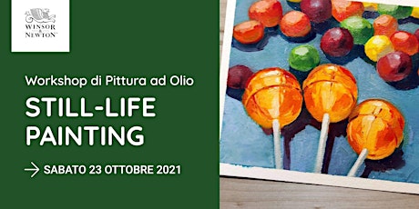 Immagine principale di Workshop di Pittura ad Olio: Still-Life Painting 