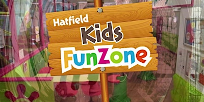 Soft Play Session @ Hatfield Fun Zone