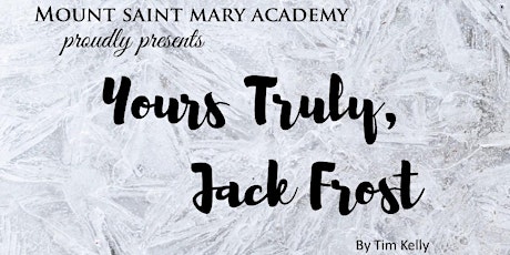 Yours Truly, Jack Frost, Saturday, November 13th 7:00 PM primary image