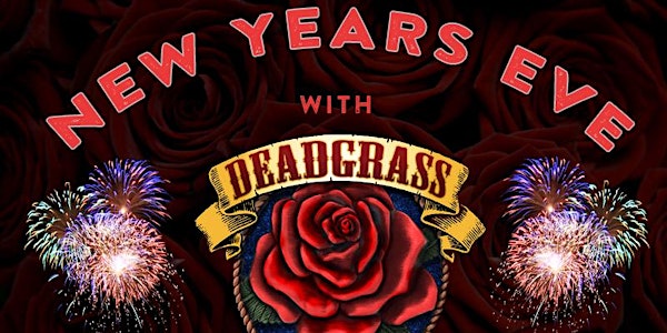 NEW YEARS EVE at PINKS with DEADGRASS