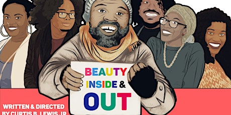 "Beauty Inside & Out" written & directed by Curtis B. Lewis primary image