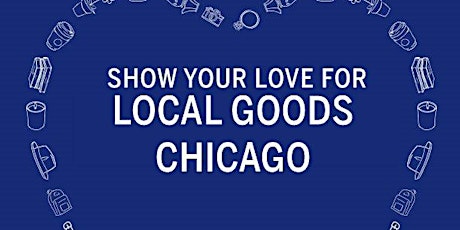 Shop Small at Local Goods Chicago - Small Business Saturday primary image