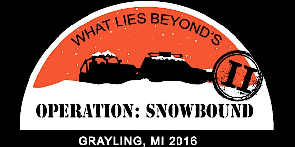 What Lies Beyond's Operation: Snowbound II