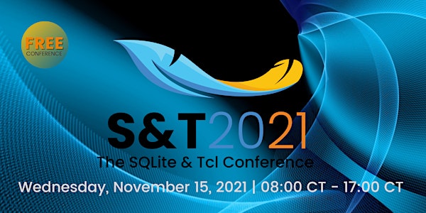 The SQLite & Tcl Conference (S&T) 2021