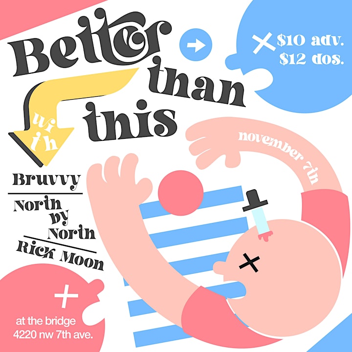 11/7 - Better Than This // Bruvvy // North by North (CHI) // Rick Moon image
