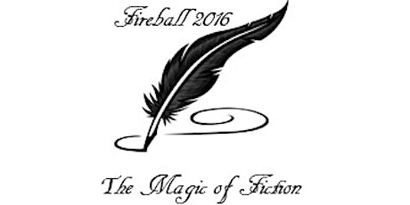 Fireball 2016: The Magic of Fiction! primary image