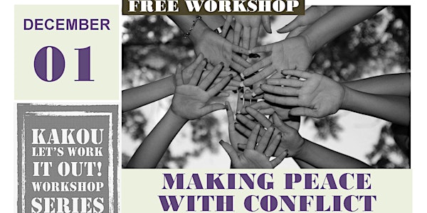 Making Peace with Conflict: Self-Discovery & Community-Building