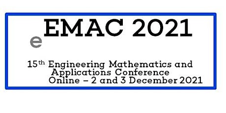 EMAC 2021: 15th Engineering Mathematics and Applications Conference primary image