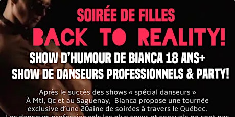 QUEBEC Soirée SPÉCIALE BIANCA "BACK TO REALITY" Humour + danseurs billets