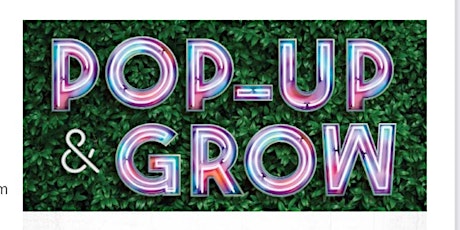 Pop-Up & Grow Weekend Market