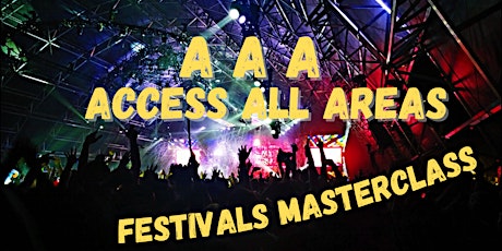 AAA ACCESS ALL AREAS Masterclass with Darwin Festival primary image