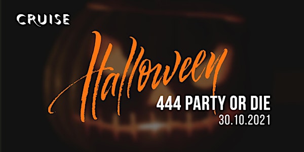 444 Party or Die Halloween Party @ Cruise Restaurant & Bar