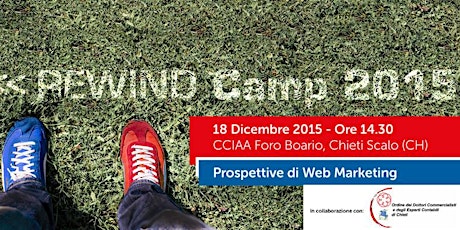 Immagine principale di Sowebing << REWIND Camp 2015 "Prospettive di web marketing" O.D.C.E.C. Chieti-Pescara 