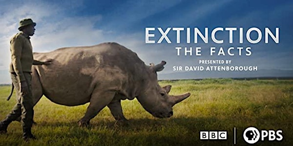 'Extinction: The Facts' film screening & discussion.