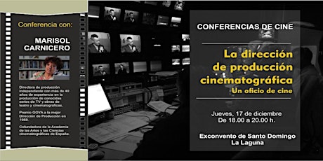 Imagen principal de Conferencia con Marisol Carnicero: "La dirección de producción cinematográfica, un oficio de cine"
