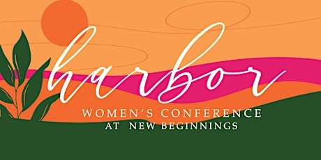 Harbor Women's Conference 2022 tickets