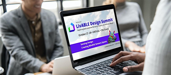 Livable Design Summit: Sensing Design - Creating Mindful Sensory Spaces image