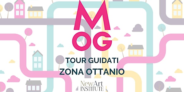 MOG Milano Open Galleries - Tour Guidato alla zona Ottanio - 17.30