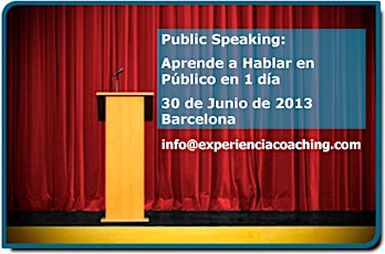 Aprender a Hablar en Público - Public Speaking - Seminario en Barcelona
