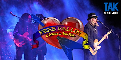 Free Fallin' - A Tom Petty Tribute Band at TAK Music Venue primary image