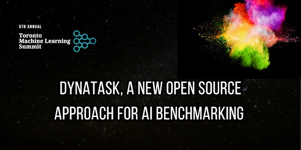 TMLS2021 Workshop: DynaTask, A New Open Source Approach for AI Benchmarking