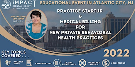 Practice Startup & Medical Billing For New Behavioral Health Practices tickets