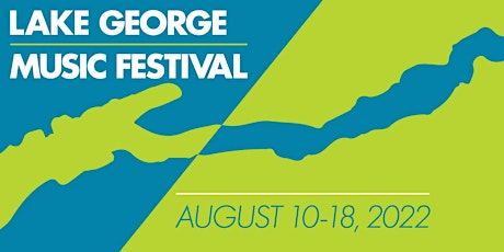 Lake George Music Festival. 2022 Festival Passes.