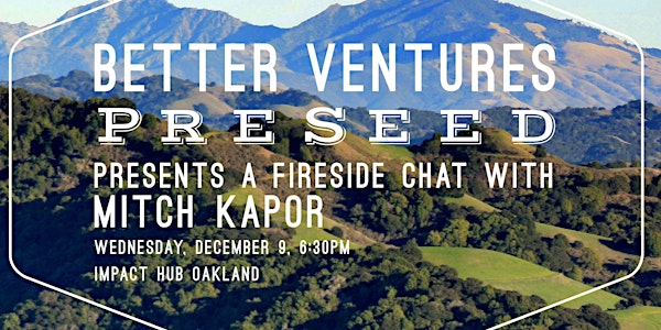 Better Ventures PreSeed: Fireside Chat with Mitch Kapor