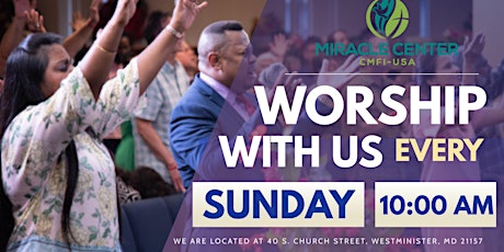 Miracle Center - Sunday Worship Experience tickets