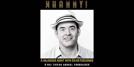 Whammy! A Hilarious Night with David Koechner tickets