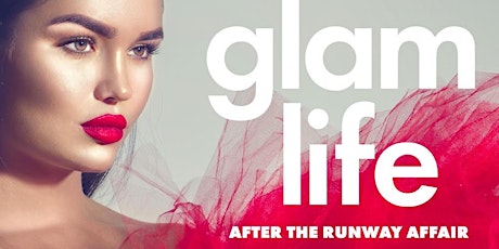 Immagine principale di Glam Life - After the Runway Affair 