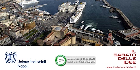 Porto di Napoli: quali scenari per il futuro - Il Sabato delle Idee