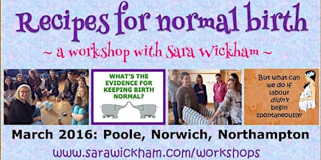 Recipes for Normal Birth - a workshop with Sara Wickham (Canford Magna, Poole) primary image