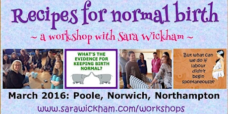 Recipes for Normal Birth - a workshop with Sara Wickham (Milton Malsor, Northampton) primary image