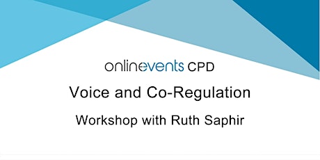 Voice and Co-Regulation - Ruth Saphir entradas