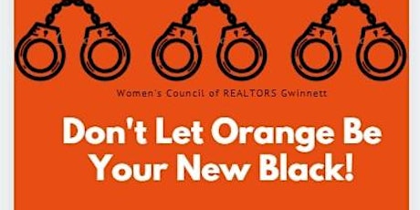 Don't Let Orange Be YOUR New Black - Attorney Panel at 1818 on 11/4/2021 primary image