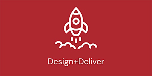 Design+Deliver