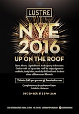 "Up On The Roof" NEW YEARS EVE 2016 AT LUSTRE BAR primary image