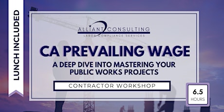 CA Prevailing Wage - Labor Compliance Workshop (IN PERSON) tickets