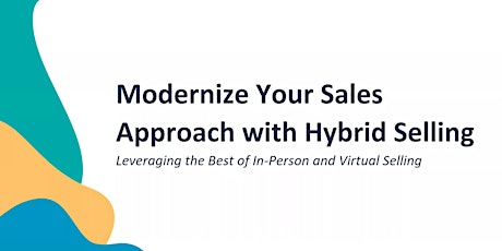 Modernize Your Sales Approach With Hybrid Selling primary image