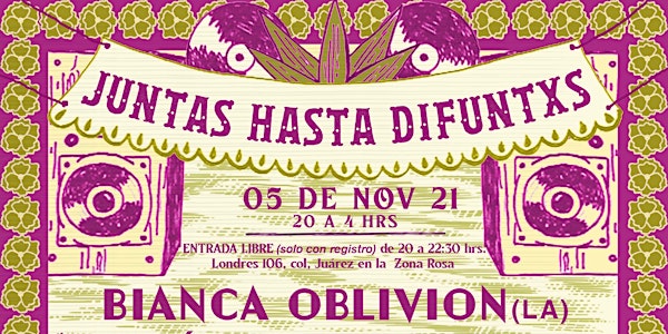 ¡JUNTAS HASTA DIFUNTXS !