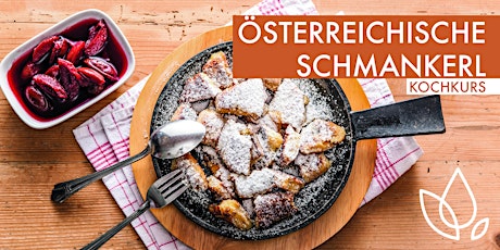 Österreichische Schmankerl - Kochkurs Tickets